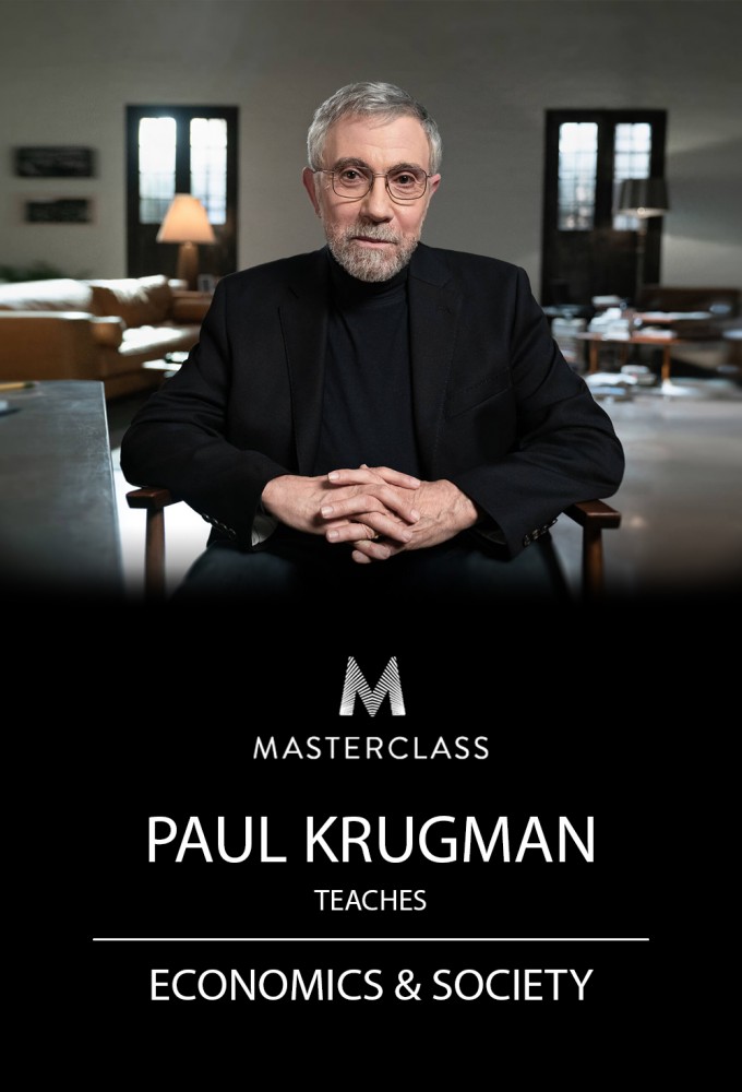 MasterClass Paul Krugman Teaches Economics and Society - Season 1 [413569] (A1751735373) [[Masterclass Series]] --Plex--